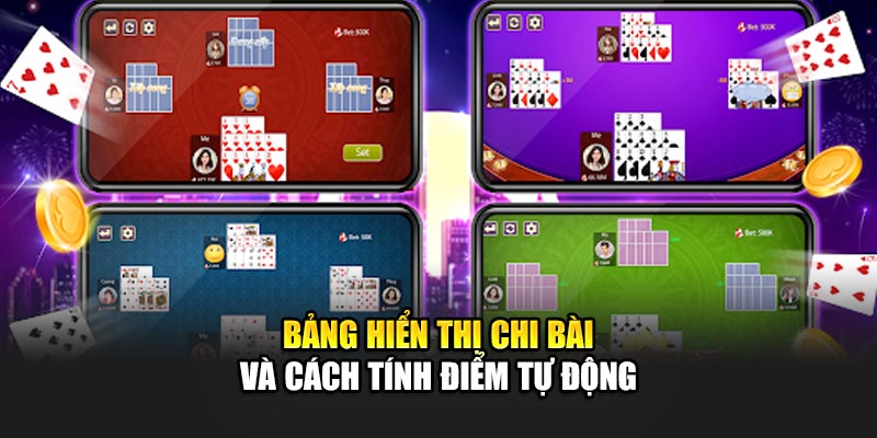 Bảng hiển thị chi bài và cách tính điểm tự động