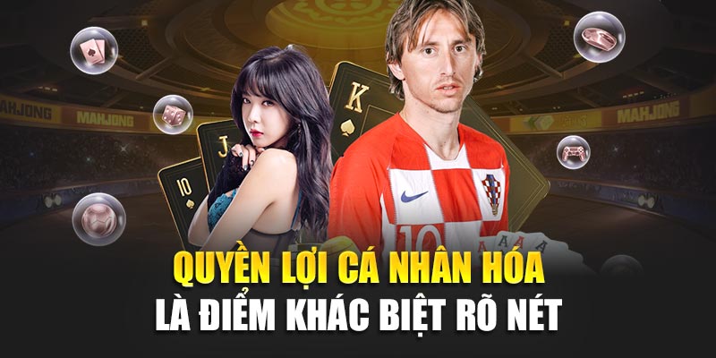 Quyền lợi cá nhân hóa là điểm khác biệt rõ nét